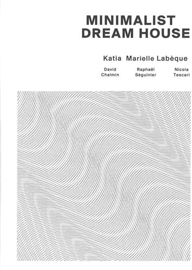 Labeque Katia & Marielle - Minimalists Dreamhouse 3 CDs