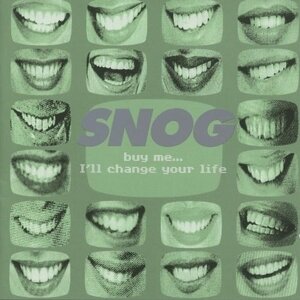 Snog - Buy Me I'll Change Your