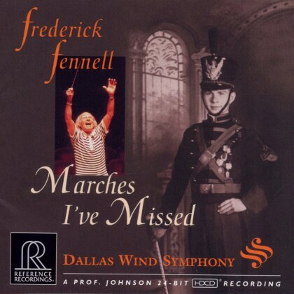 Frederick Fennell & Dallas Wind Symphony - Marches I've Missed - HDCD