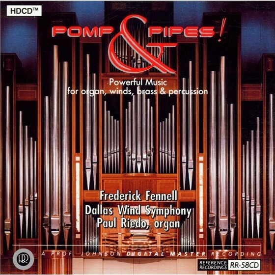 Dallas Wind Symphony & Frederick Fennell - Pomp & Pipes! - HDCD