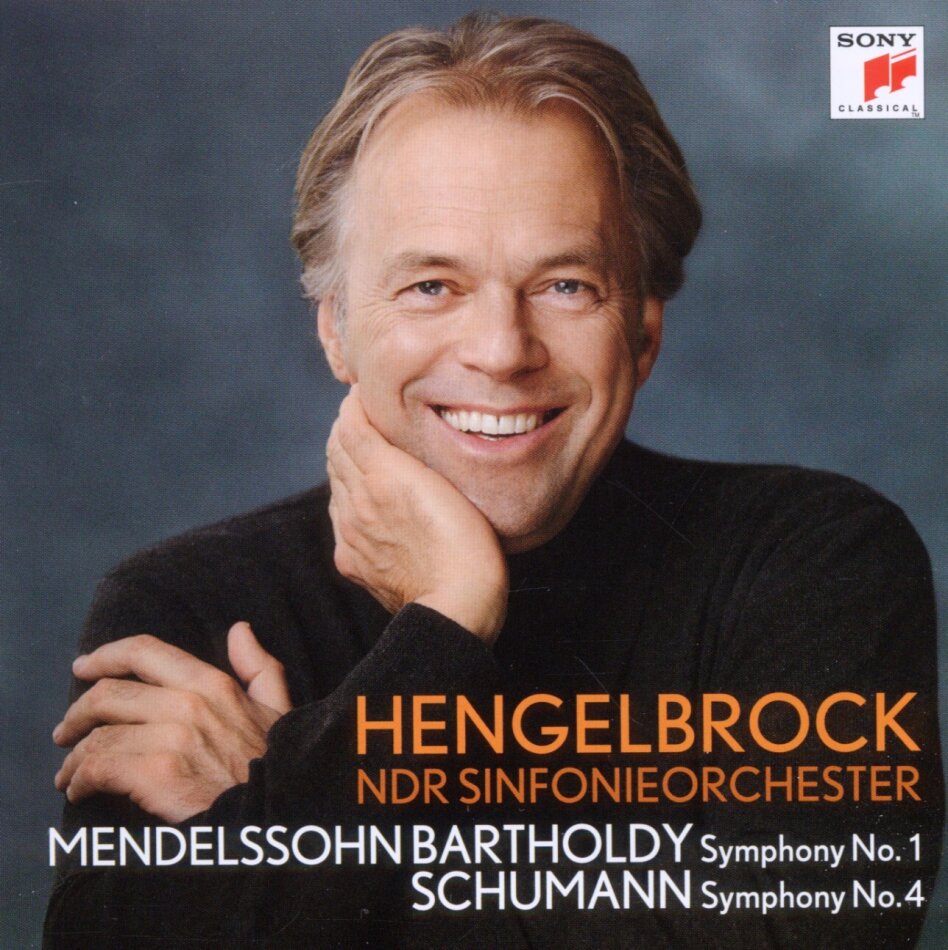 Felix Mendelssohn-Bartholdy (1809-1847), Robert Schumann (1810-1856), Thomas Hengelbrock & NDR Sinfonieorchester - Sinfonie Nr. 1 / Sinfonie Nr. 4