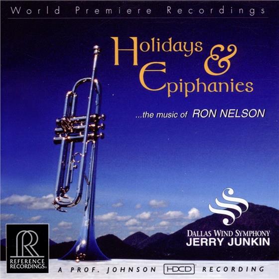 Ron Nelson, Jerry Junkin & Dallas Wind Symphony - Holidays & Epiphanies...The Music Of Ron Nelson - HDCD