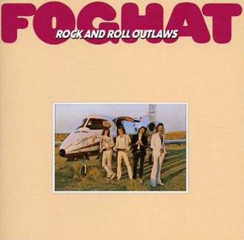 Foghat - Rock'n'roll Outlaws Remastered