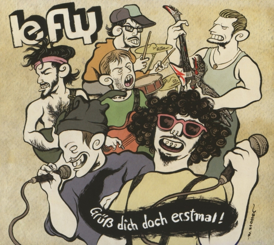 Le Fly - Gruess Dich Doch Erstmal!