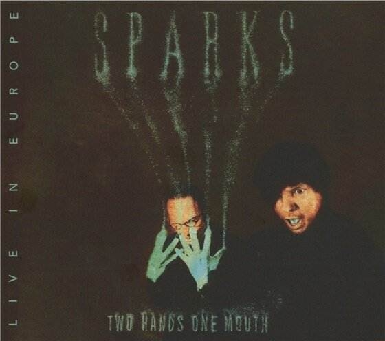 The Sparks - Two Hands One Mouth: Live In Europe 2 CD