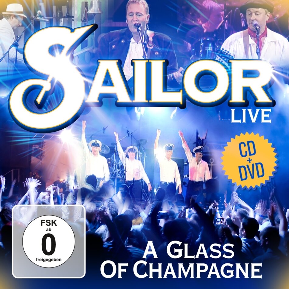 Sailor - A Glass Of Champagne - Live CD + DVD