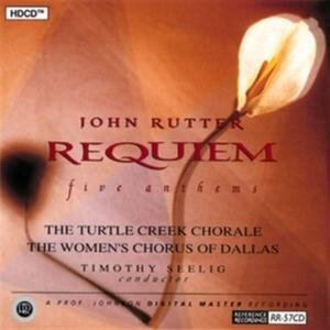 Turtle Creek Chorale, John Rutter (*1945) & Timothy Seelig - Requiem - HDCD