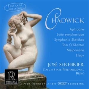 Chadwick & Jos&eacute; Serebrier - Aphrodite / Suite Symphonique / Symphonic Sketches / Tom O'Shanter / Melpomene / Elegy - HDCD