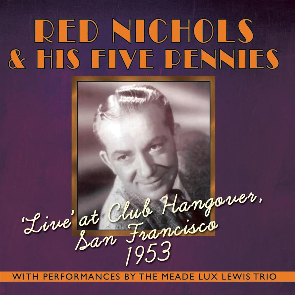 Red Nichols - Live' At Club Hangover,.. 2 CD