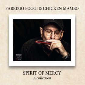 Fabrizio Poggi & Chicken Mambo - Spirit Of Mercy