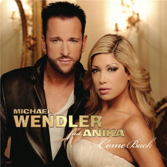 Michael Wendler feat. Anika - Come Back