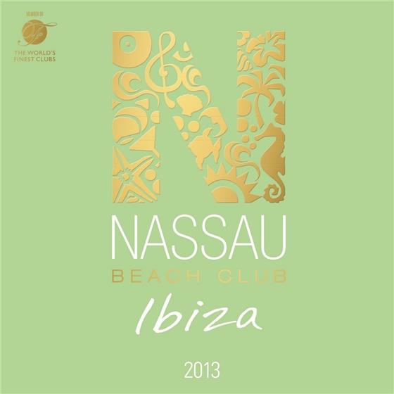 Nassau Beach Club Ibiza - Various 2013 2 CDs
