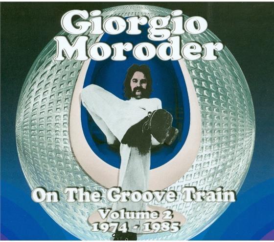 Giorgio Moroder - On The Groove Train - Volume 2 1974 - 1985 2 CDs