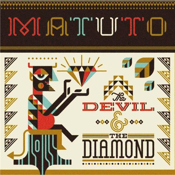 Matuto - Devil & The Diamond