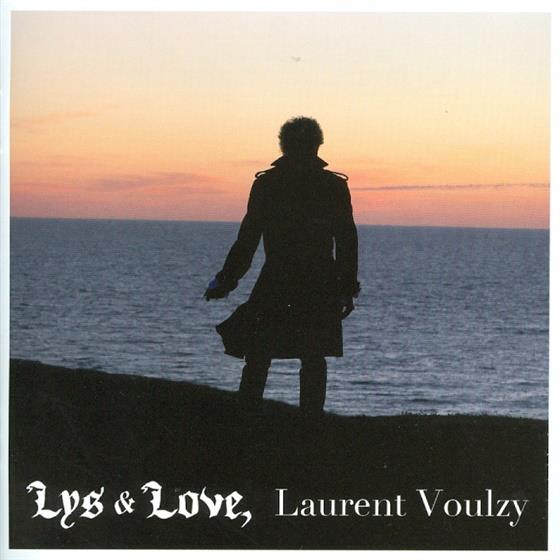 Laurent Voulzy - Lys & Love Version nouvelle