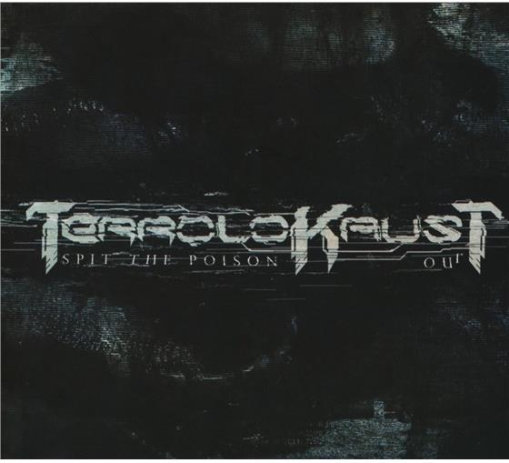 Terrolokaust - Spit The Poison Out