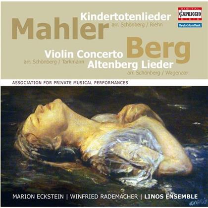 Alban Berg (1885-1935), Gustav Mahler (1860-1911), Marion Eckstein & Winfried Rademacher - Mahler - Kindertotenlieder arr. f&uuml;r Kammerensemble von Rainer Riehn, Berg - Violinkonzert arr. f&uuml;r Kammerensemble von Andreas Tarkmann, Altenberg Lieder arr. fr&uuml; Kammersensemble von Diderick Wagenaar