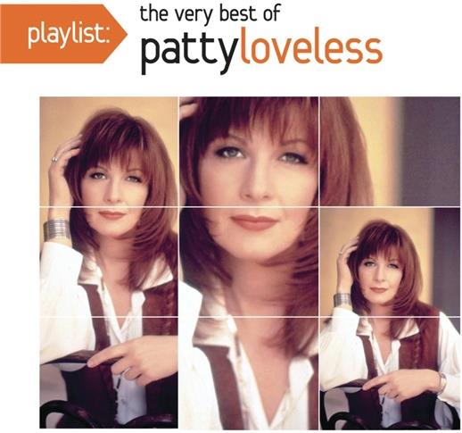 Patty Loveless - Playlist: The Very Best Of Patty Loveless