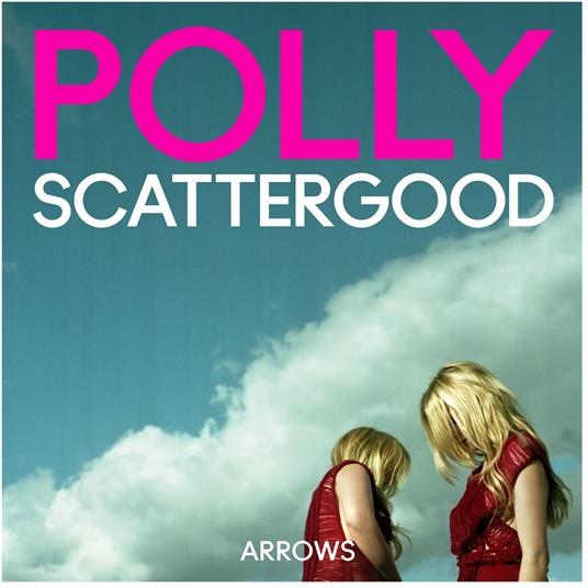 Polly Scattergood - Arrows