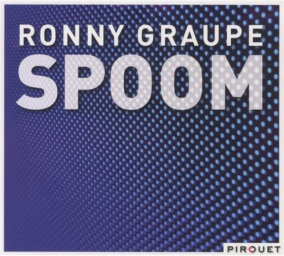 Ronny Graupe - Spoom