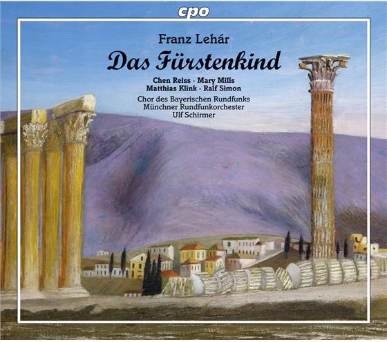 Chen Reiss, Mary Mills, Matthias Klink, Ralf Simon & Franz Lehar (1870-1948) - Das Fuerstenkind 2 CD