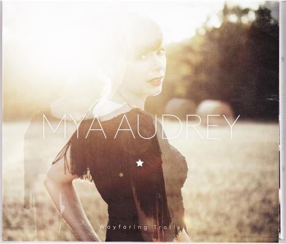 Mya Audrey - Wayfaring Trails