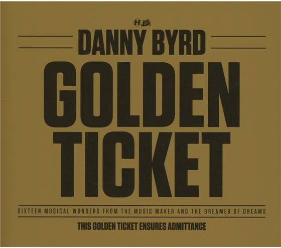 Danny Byrd - Golden Ticket