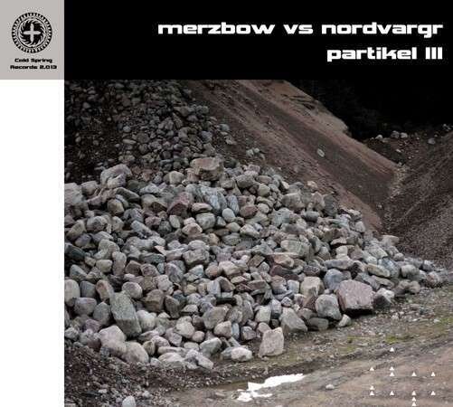 Merzbow & Nordvargr - Partikel III