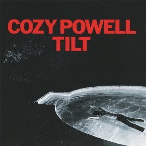 Cozy Powell - Tilt Nouvelle Edition