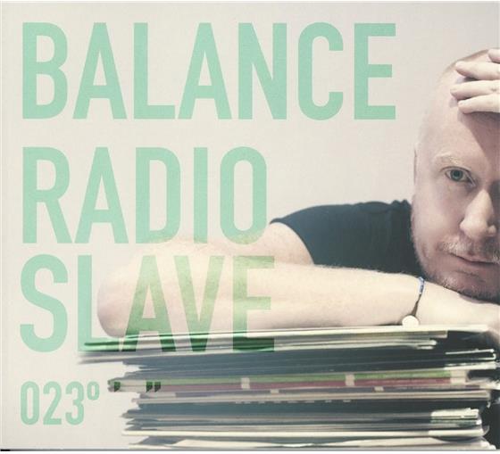 Balance 023 - Various - Mixed By Radio Slave 2 CDs