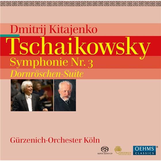 Peter Iljitsch Tschaikowsky (1840-1893), Dmitri Kitajenko & Gürzenich Orchester Köln - Sinfonie Nr. 3, Dornröschen-Suite Hybrid SACD