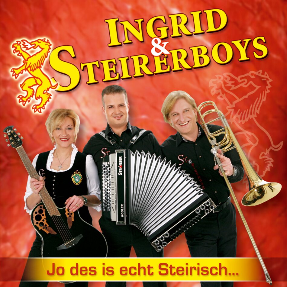 Ingrid & Steirerboys - Jo Des Is Echt Steirisch