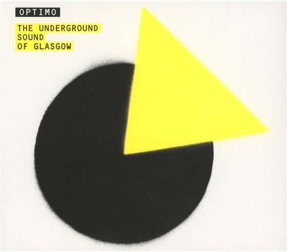 Optimo - The Underground Sound Of