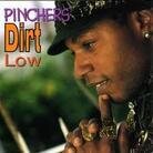 Pinchers - Dirt Low LP