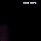 Songs: Ohia - Ghost Tropic LP