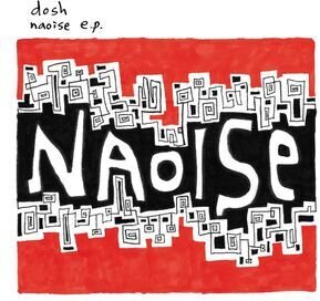 Dosh - Naosie 12" Maxi