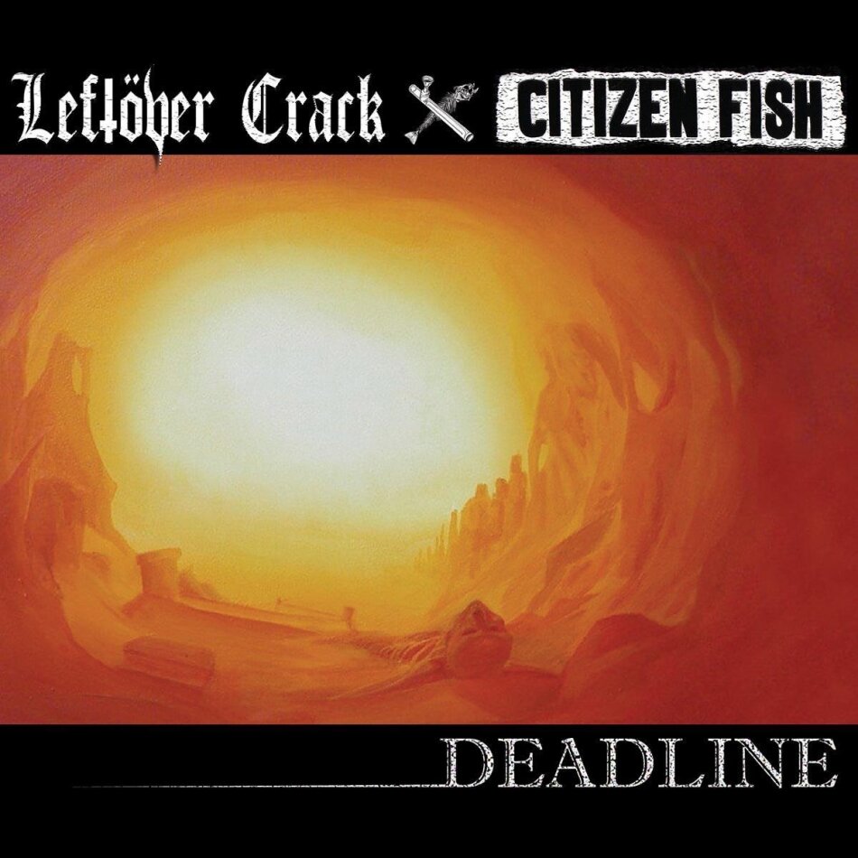 Leftöver Crack & Citizen Fish - Deadline LP