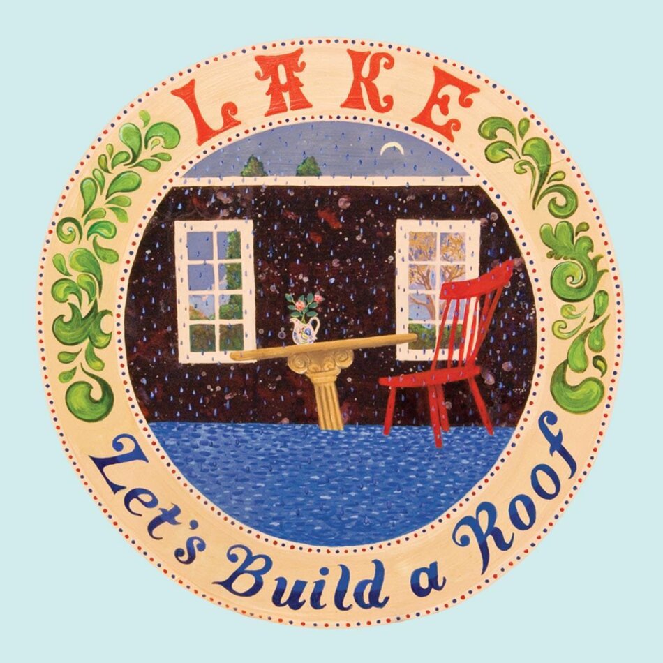 Lake - Let's Build A Roof LP