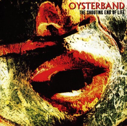 Oysterband - Shouting End