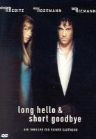 Long hello & short goodbye