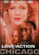 Love and action in Chicago