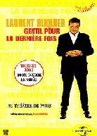 Ruquier Laurent - Gentil pour la dernière fois?