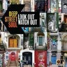 Deep Street Soul - Look Out Watch Out LP