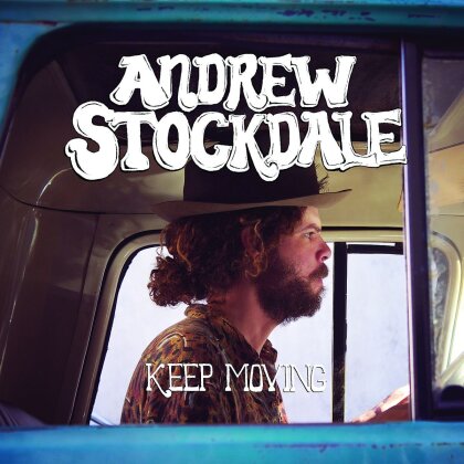 Andrew Stockdale (Wolfmother) - Keep Moving - 17 Tracks