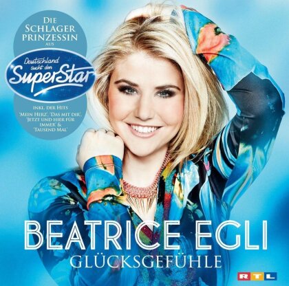 Beatrice Egli - Gl&uuml;cksgef&uuml;hle