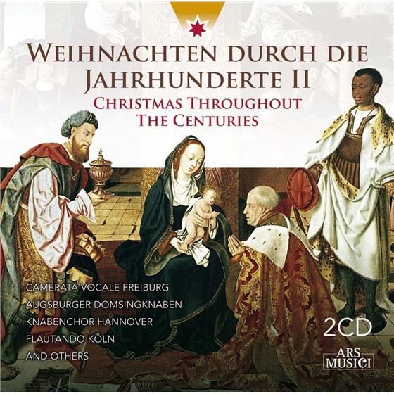 Camerata Vocale Freiburg & Augsburger Domsingknaben - Weihnachten durch die Jahrhunderte Vol. 2 2 CDs