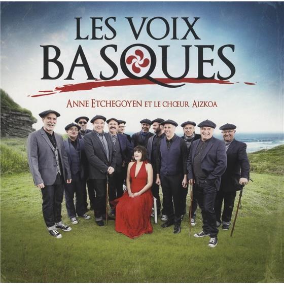Anne Etchegoyen & Le Choeur Aizkoa - Les Voix Basques