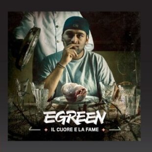 Egreen - Il Cuore E La Fame