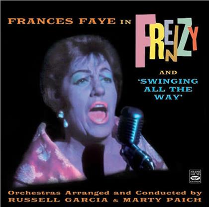 Frances Faye - Frenzy/Swinging All The W
