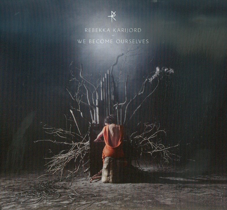 Rebekka Karijord - We Become Ourselves LP
